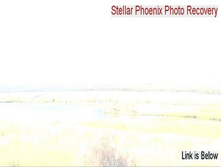 Stellar Phoenix Photo Recovery Free Download - Free of Risk Download