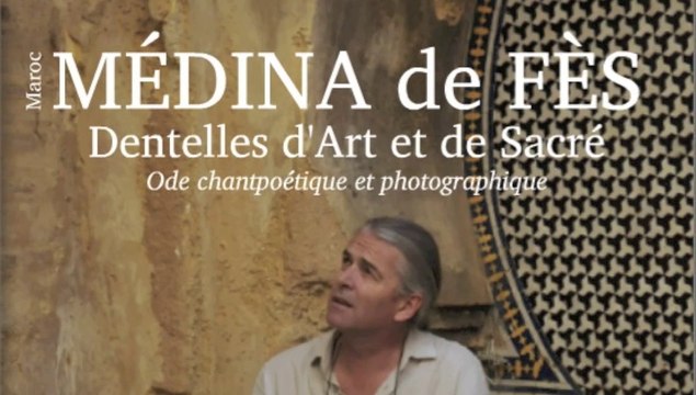 Le Chantpoète Jean Claude Cintas sur Radio Inter Maroc à propos de son livre d'art : Médina de Fès / Dentelles d'Art et de Sacré - Ode chantpoétique et photographique