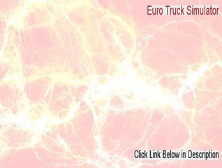 Euro Truck Simulator Key Gen [Instant Download]