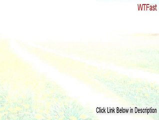 WTFast Crack [Free of Risk Download 2015]