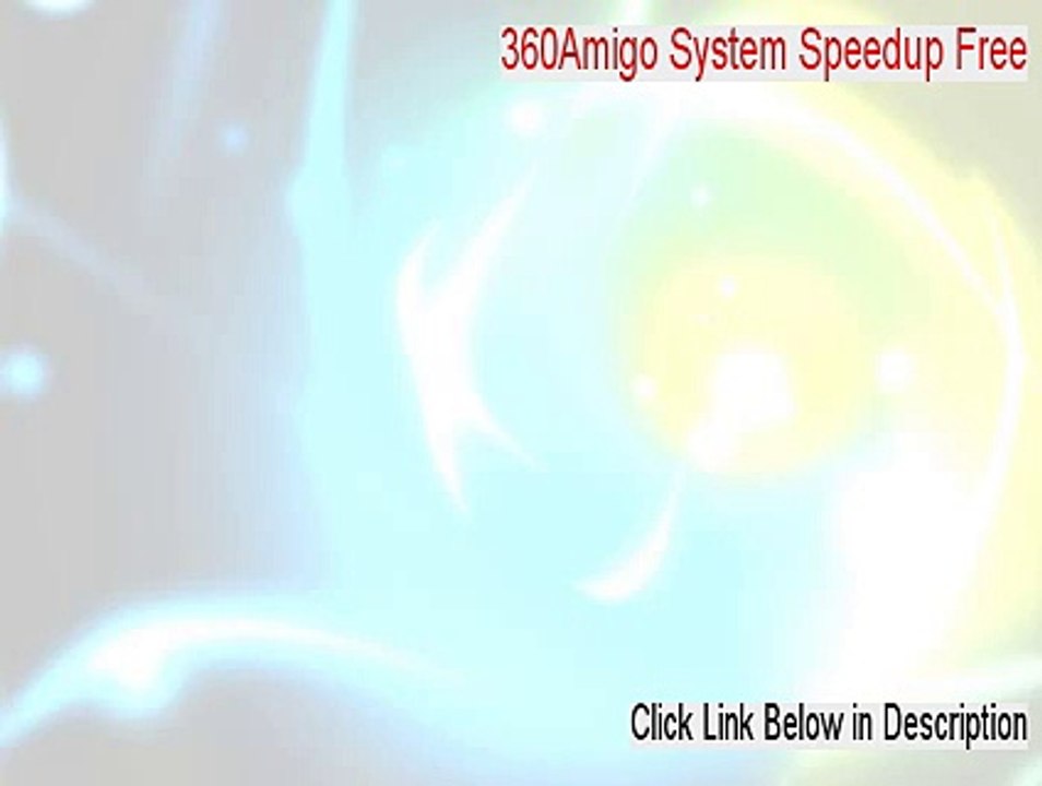 360Amigo System Speedup Free Full [360amigo system speedup 1.2.1 free]