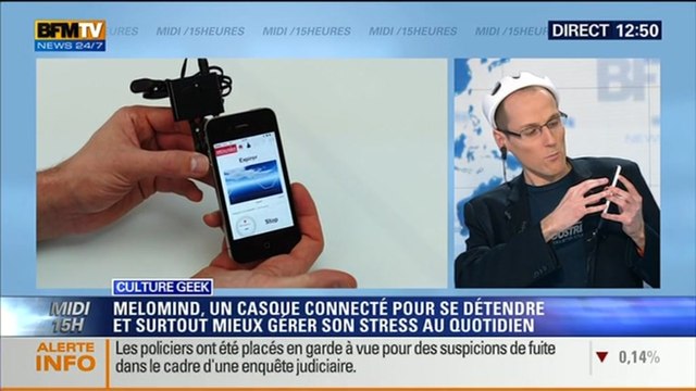 Culture Geek: Melomind, le casque connecté anti-stress - 04/02
