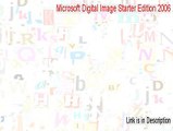 Microsoft Digital Image Starter Edition 2006 Key Gen - microsoft digital image starter edition 2006 v11.1 2015