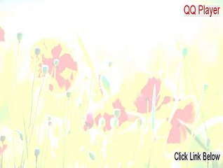 QQ Player Download - Legit Download [2015]