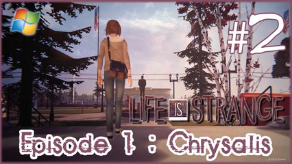 Life is Strange 【PC】 -  Pt.2 「Episode 1  ：  Chrysalis」
