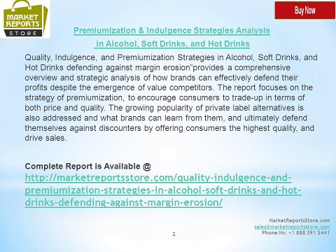 Premiumization & Indulgence Strategic Analysis in Alcohol, Soft Drinks, and Hot Drinks