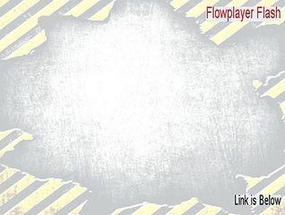 Flowplayer Flash Free Download [flowplayer flash debug 2015]