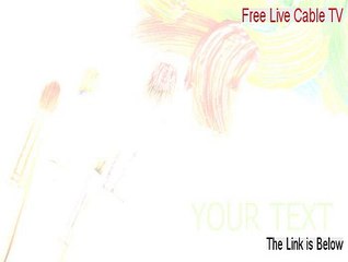 Free Live Cable TV Key Gen [Free of Risk Download]