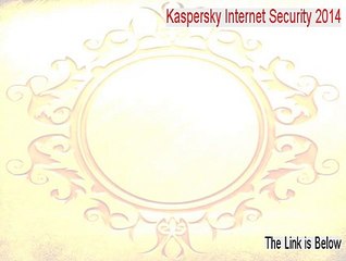 Kaspersky Internet Security 2014 Serial - Instant Download
