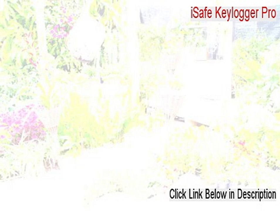iSafe Keylogger Pro Full (isafe keylogger pro 6.2.5 keygen 2015)
