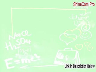 ShineCam Pro Key Gen - Instant Download [2015]