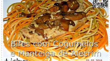 Bifes com Cogumelos e Manteiga de Alecrim