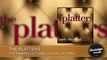 The Platters - It's Raining Outside (Chove La Fora)