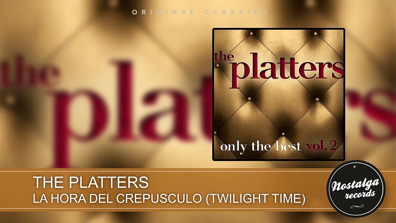 The platters - la hora del crepusculo (twilight time)