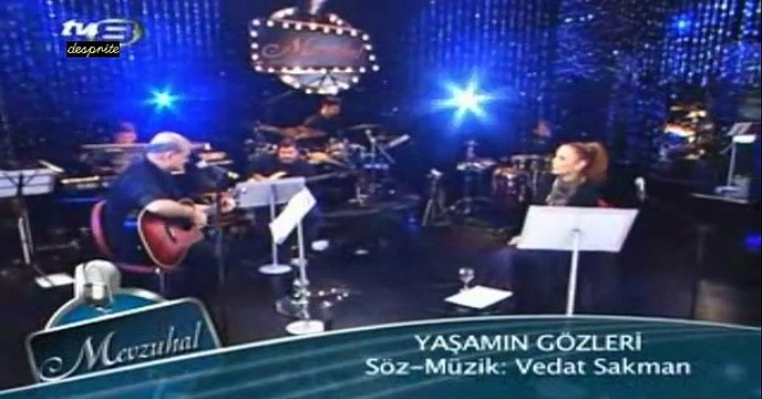 02 vedat sakman yaşamın gözleri 15.05.2008 mevzuhal