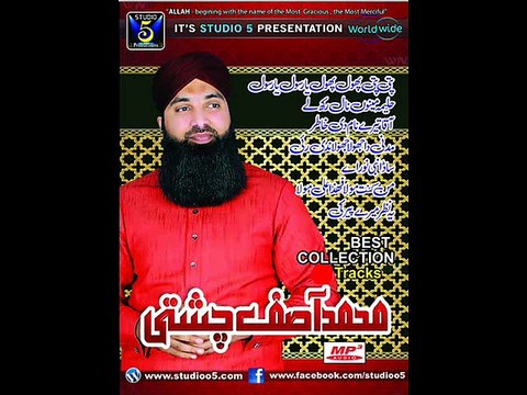 AAQA TERE NAAM DI KHATIR (IN NEW STYLE) BY ASIF CHISHTI NEW KALAM OF NEW ALBUM 2015