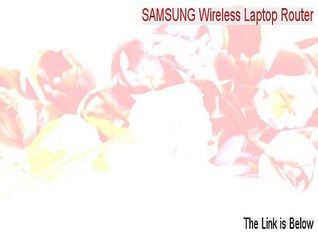 SAMSUNG Wireless Laptop Router Key Gen - Instant Download