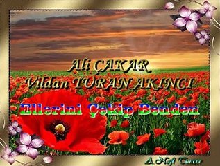 Ali ÇAKAR & Vildan TURAN AKINCI *Ellerini Çekip Benden*