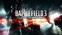 Trailer - Battlefield 3 (DLC Close Quarter - Trailer de Lancement)