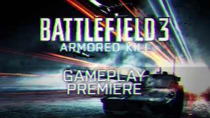 Trailer - Battlefield 3 (Gameplay du DLC Armored Kill)