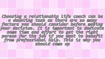 Secrets On Choosing A Relationship Life Coach