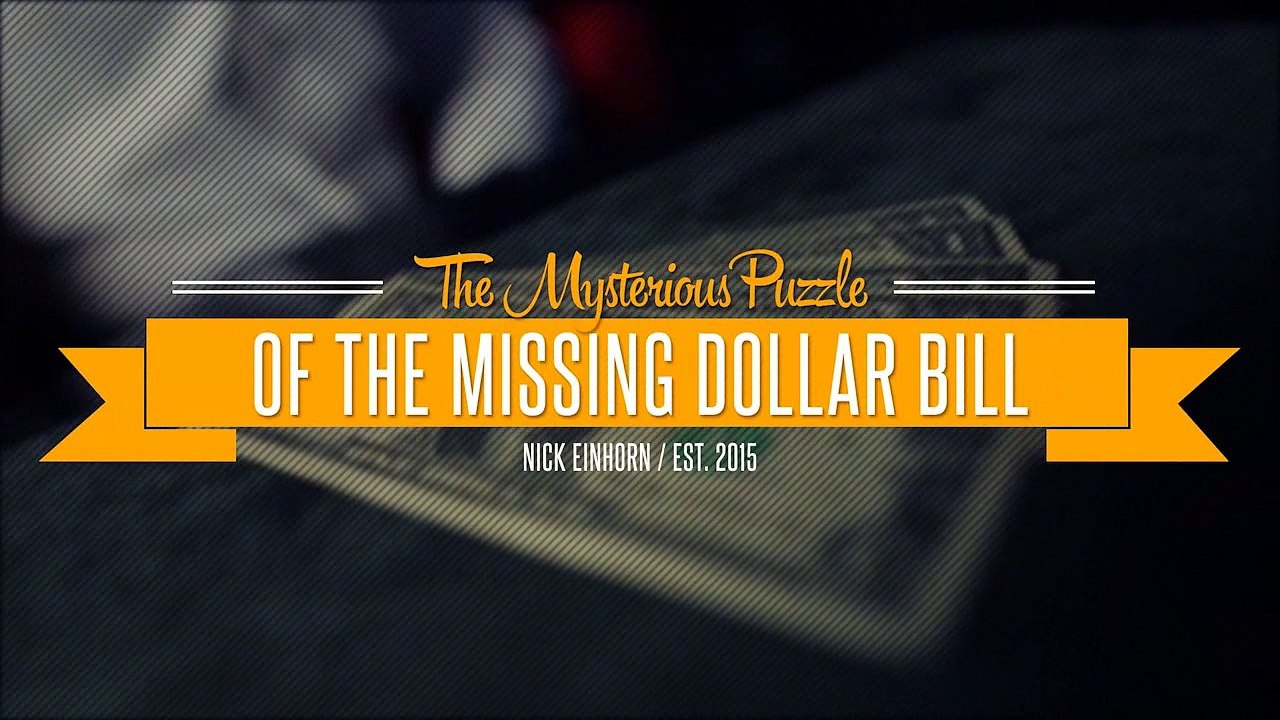 Missing Dollar by Nicholas Einhorn - Magic Trick