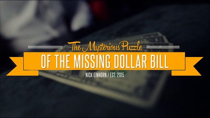 Missing Dollar by Nicholas Einhorn - Magic Trick