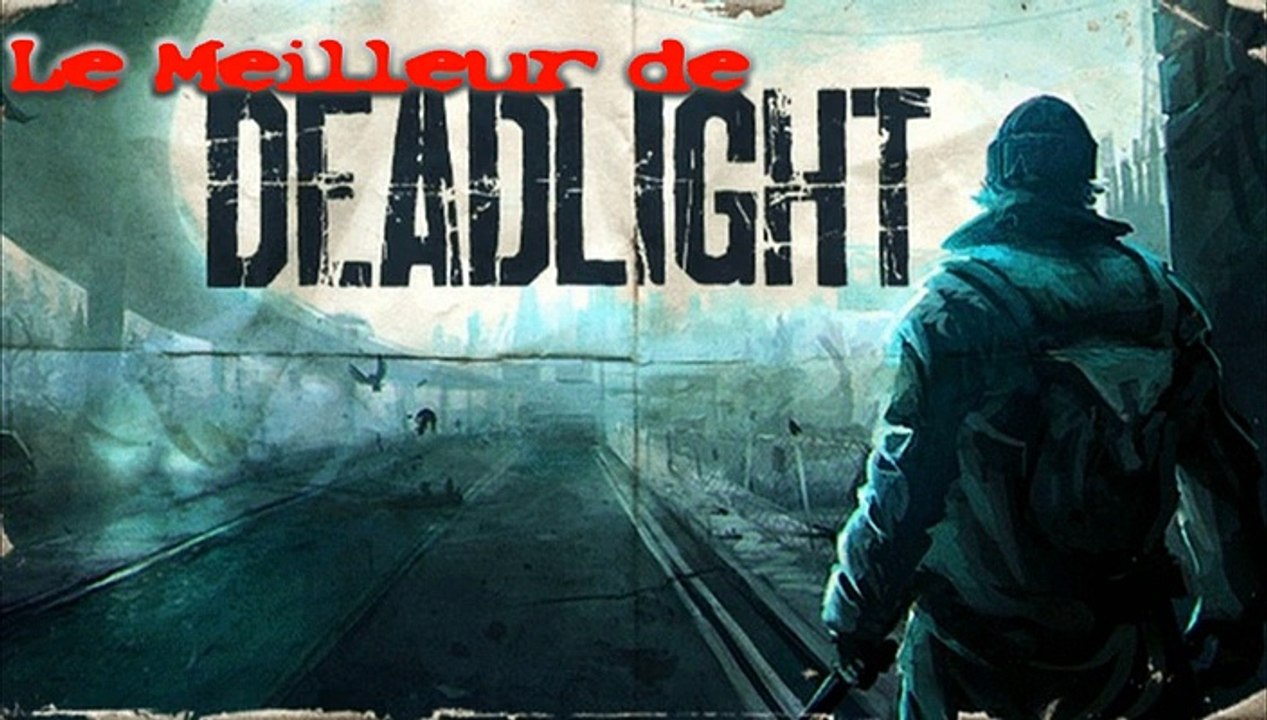 [Bonus] Le meilleur de Deadlight