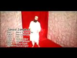 Mera Dil Badal De Junaid Jamshed Naat - Junaid Jamshed Videos