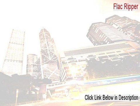 Flac Ripper Download Free [Flac Ripperflac ripper 2015]