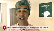 Useful Tax Shelters and Tax Exemptions for Dentists