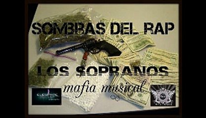 SOMBRAS DEL RAP los sopranos prod by ELEGANTE RECORDS