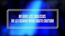 Be dans les coulisses du défilé Azzaro - Fashion Week Haute Couture Paris