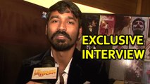 EXCLUSIVE Interview With Dhanush | Shamitabh
