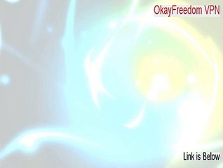 OkayFreedom VPN Keygen (OkayFreedom VPNokayfreedom vpn 2015)