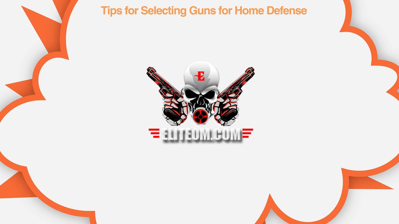 Tips for Selecting Guns for Home Defense - EliteOm Arizona