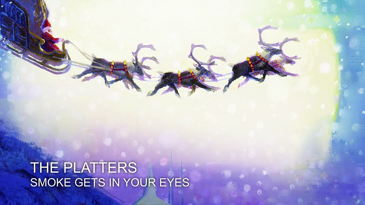 The Platters - Smoke Gets In Your Eyes