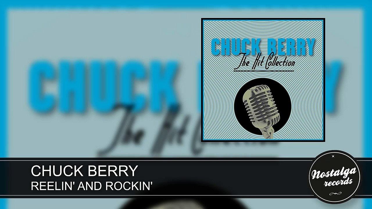Chuck Berry - Reelin' And Rockin'