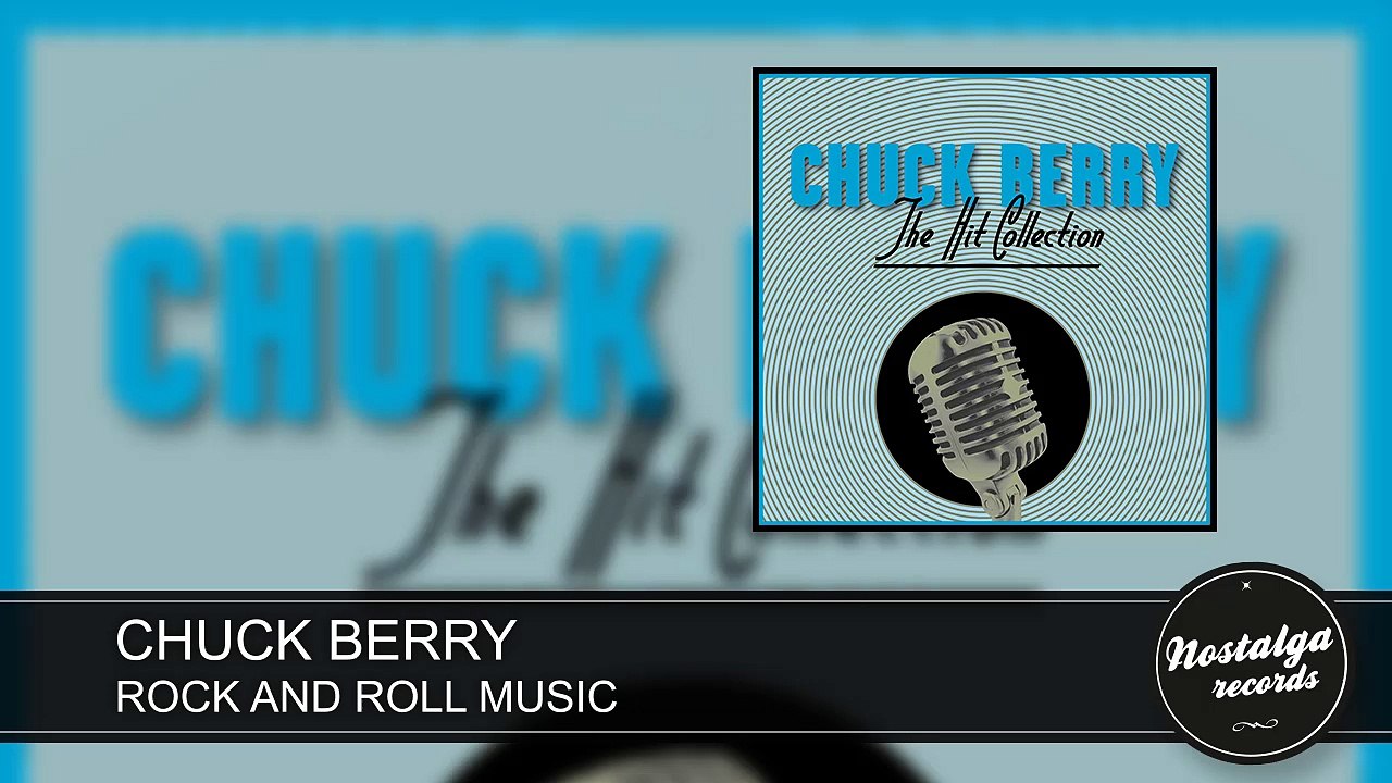 Chuck Berry - Rock And Roll Music