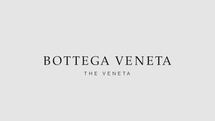 Bottega Veneta - Le Veneta