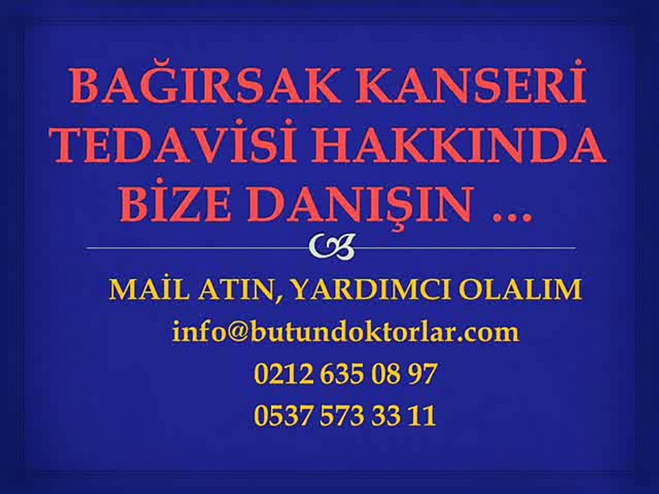 bagırsak kanseri 0090 535 3573503,bağırsaq xərçəngi həyat müddəti, bağırsaq xərçəngi əlamətləri, bağırsaq xərçəngi əlamətləri nələrdir, qalın bağırsaq xərçəngi əlamətləri, hemoroid, bağırsaq xəstəlikləri, mədə xərçəngi, incə bağırsaq xərçəngi