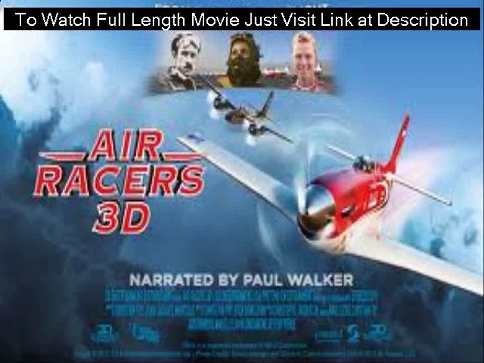 Air Racers 3D Full Movie In [HD Quality]