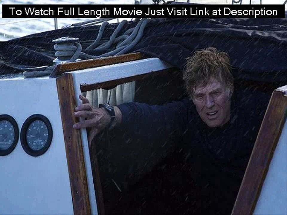 All Is Lost (2013) FULL MOVIE HD 1080p