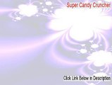 Super Candy Cruncher Keygen [super candy cruncher game]