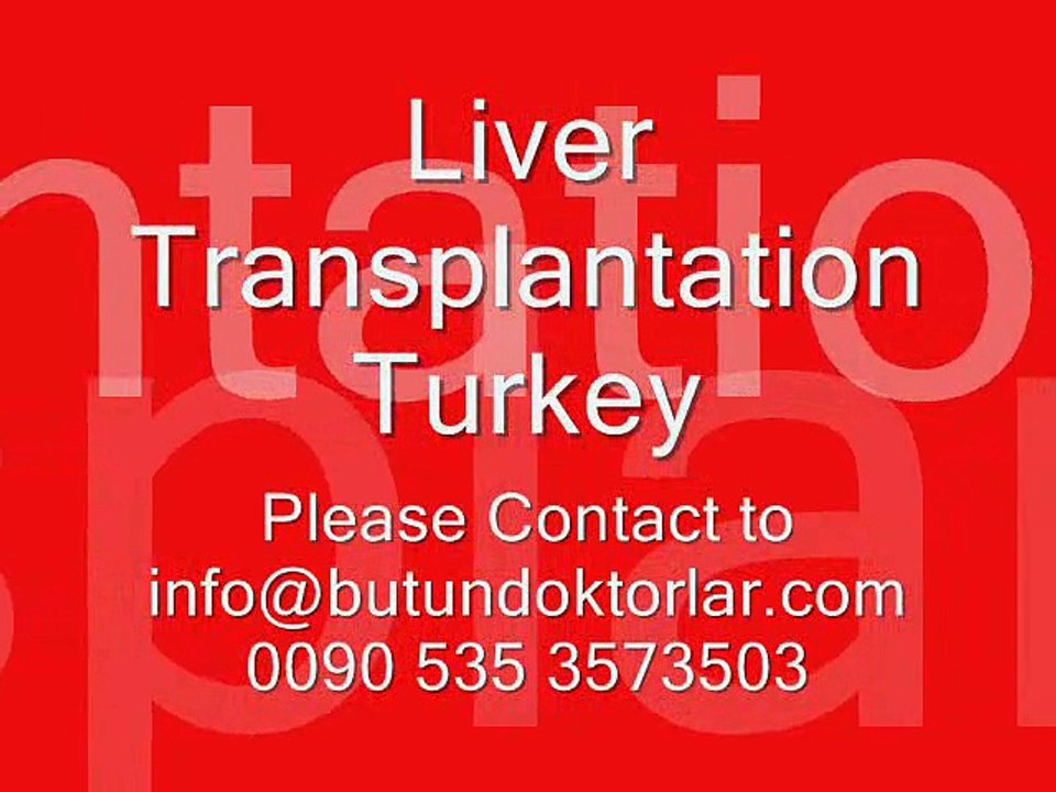 liver_transplant istanbul 0090 535 3573503,ღვიძლის გადანერგვის ვიდეო, ღვიძლის გადანერგვის pdf, ღვიძლის გადანერგვის ppt, ღვიძლის გადანერგვის ჟურნალი, ღვიძლის გადანერგვის ანესთეზია, ღვიძლის გადანერგვის guidelines, ღვიძლის გადანერგვის თურქეთში მცხოვრები, დონ