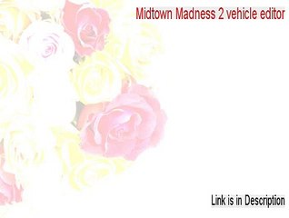 Midtown Madness 2 vehicle editor Full (Instant Download)