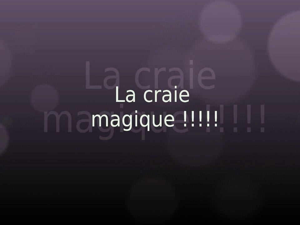 La craie magique