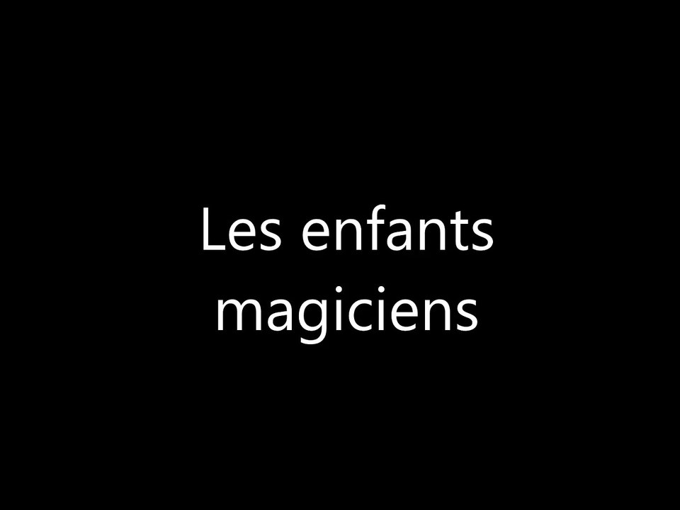 les enfants magiciens