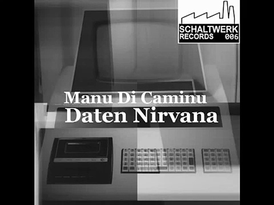 Manu_Di_Caminu_-_Daten_Nirvana_Original_Mix_Schaltwerk_006