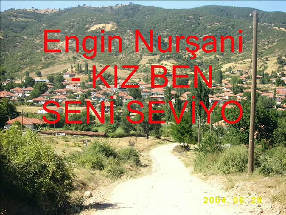 Engin Nurşani - KIZ BEN SENİ SEVİYORUM